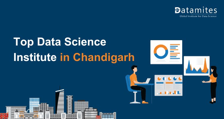 Tips for Selecting the Top Data Science Institute in Chandigarh