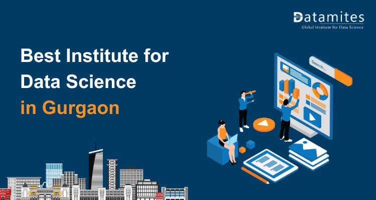 How to Choose Best Institute for Data Science in Gurgaon