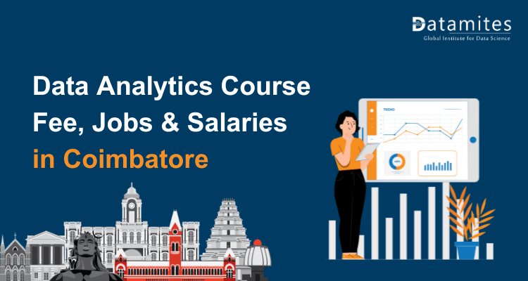 Data Analytics Course Fee, Jobs & Salaries in Coimbatore