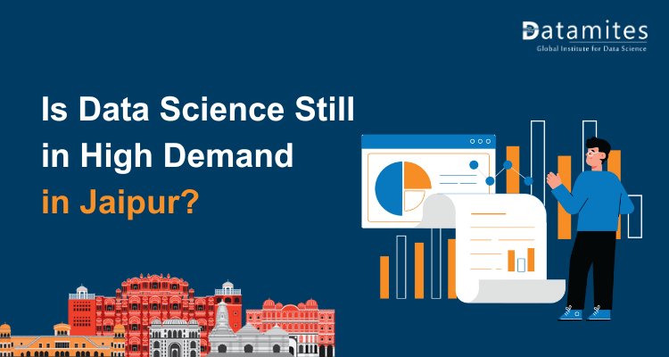 Is Data Science Still in High Demand in Jaipur?