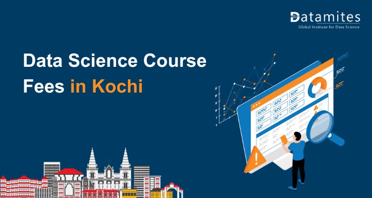 Data Science Course Fees in Kochi