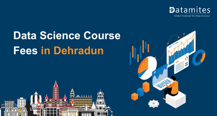 Data Science Course Fees in Dehradun