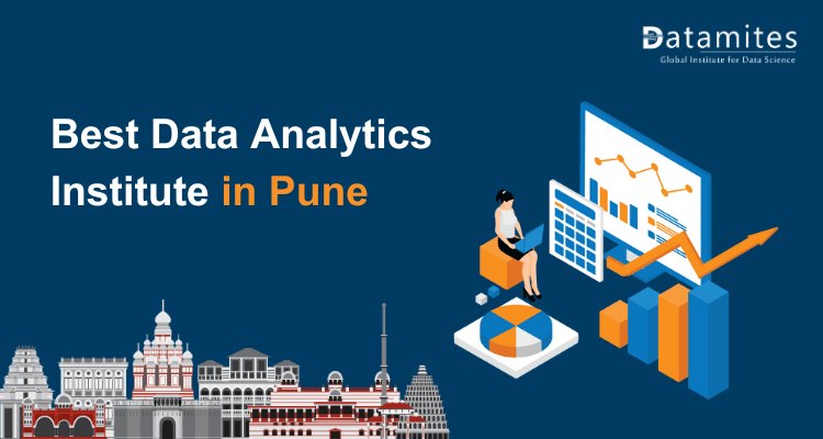 Top Tips for Selecting the Best Data Analytics Institute in Pune