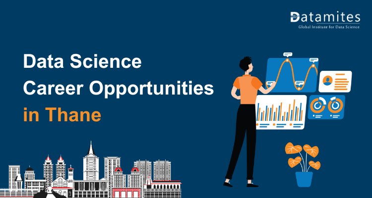 Salaries, Skills, and Growth in Thane Data Science Career