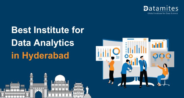 How to Choose Best Institute for Data Analytics in Hyderabad