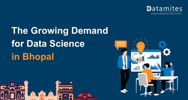 The Growing Demand for Data Science in Bhopal