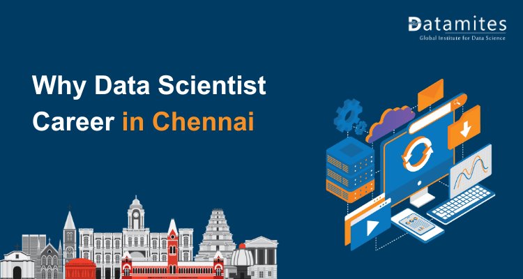 Why Data Scientist Career in Chennai