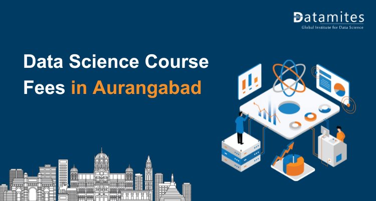 Data Science Course Fees in Aurangabad