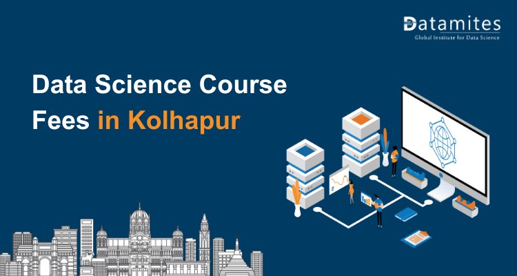 Data Science Course Fees in Kolhapur