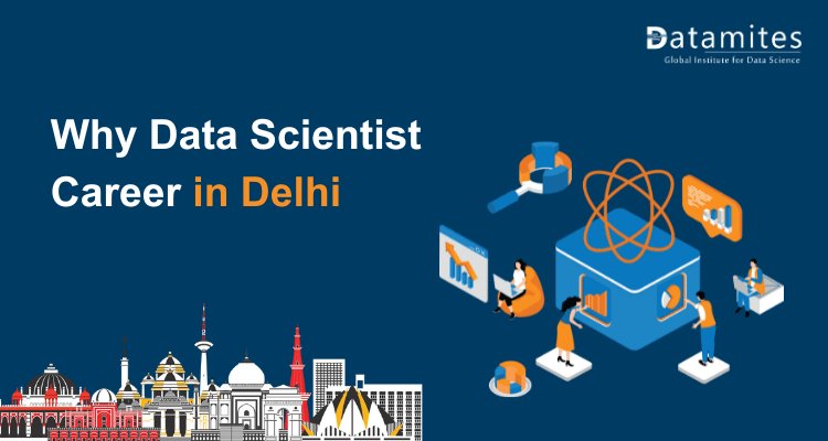 Why Data Scientist Career in Delhi