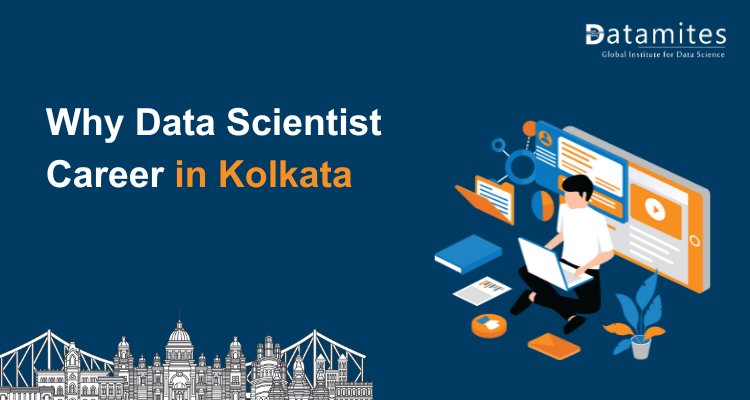 Why Data Scientist Career in Kolkata