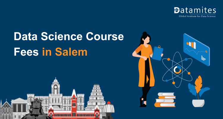 Data Science Course Fees in  Salem