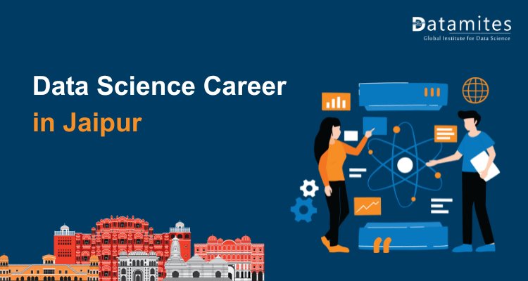 Pathway to Becoming a Data Scientist in Jaipur