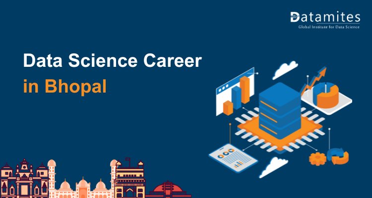 Path to a Successful Data Science Career in Bhopal