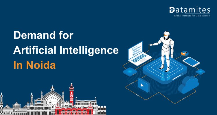 How is the demand for Artificial Intelligence shaping up in Noida?