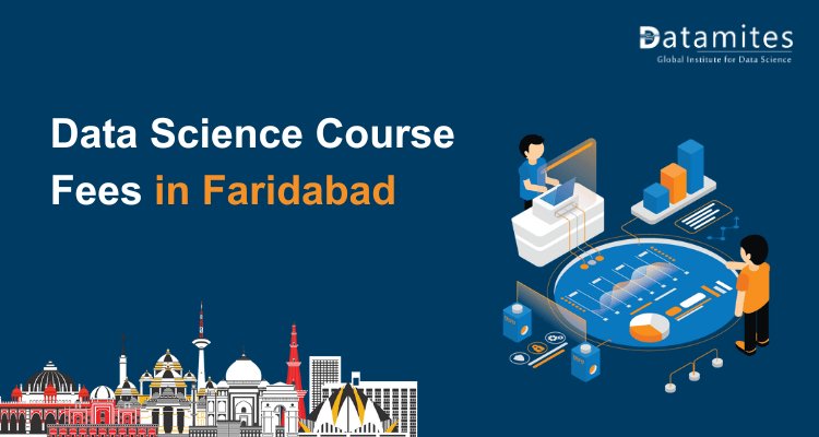 Data Science Course Fees in Faridabad