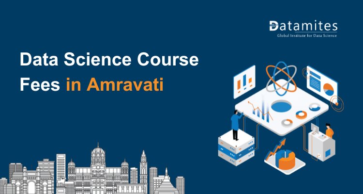 Data Science Course Fees in Amravati