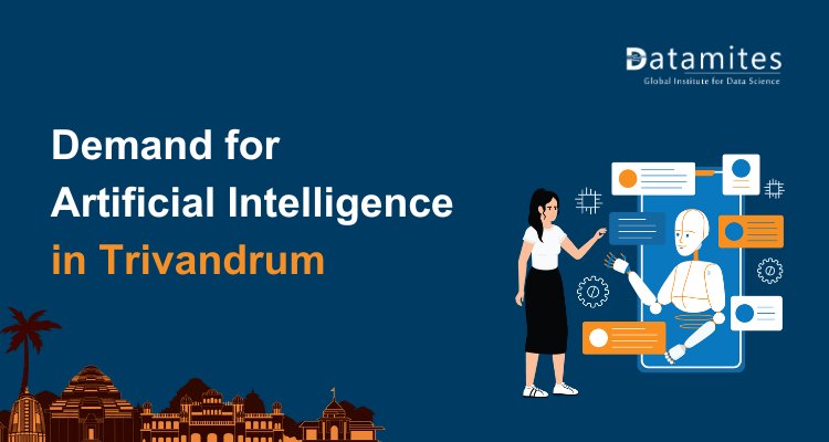 Is the demand for Artificial Intelligence growing in Trivandrum?