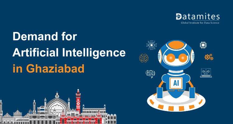 The Rising Demand for Artificial Intelligence in Ghaziabad