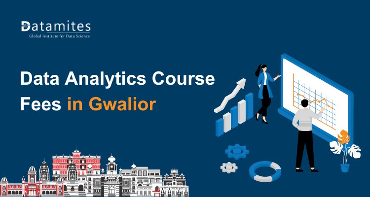 Data Analytics Course Fees in Gwalior