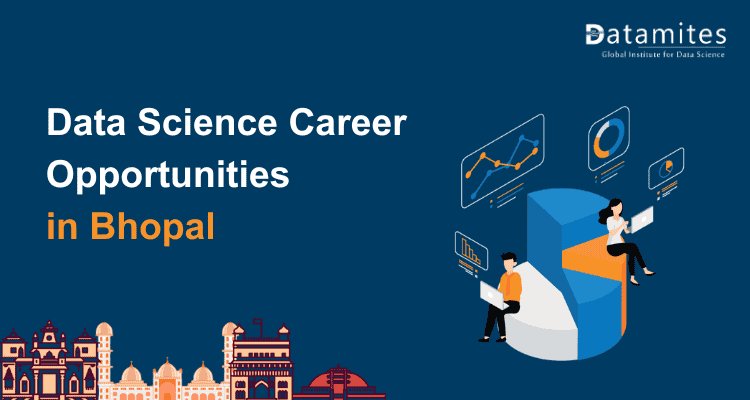 Data Science Opportunities and Salary in Bhopal