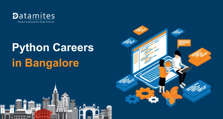 Python Careers in Bangalore: Salaries, Skills, and Opportunities