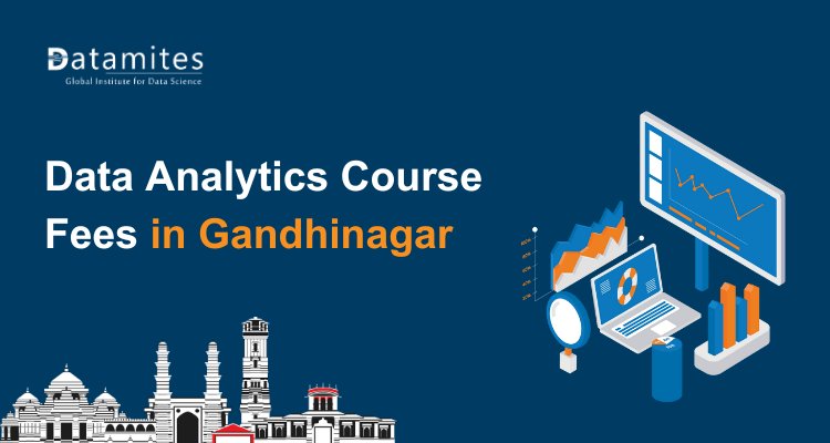 Data Analytics Course Fees in Gandhinagar