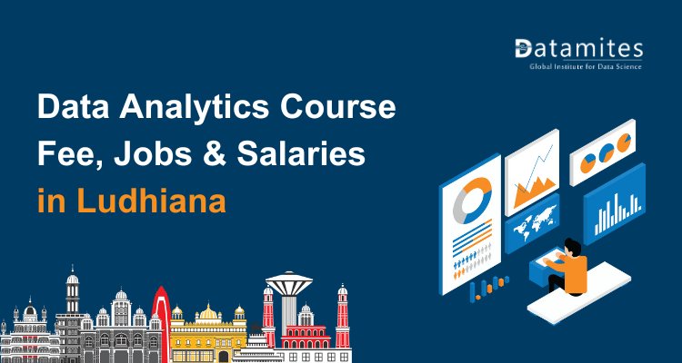 Data Analytics Course Fee, Jobs & Salaries in Ludhiana