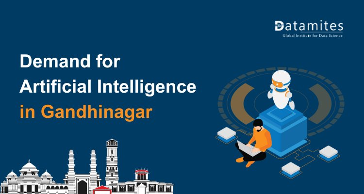 Rising Demand for Artificial Intelligence in Gandhinagar