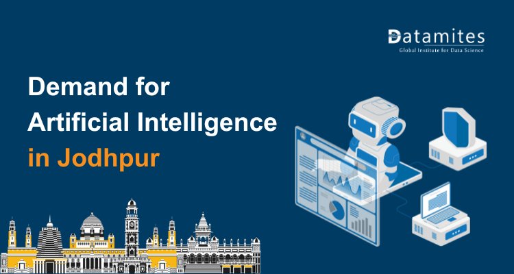 The Demand for Artificial Intelligence in Jodhpur