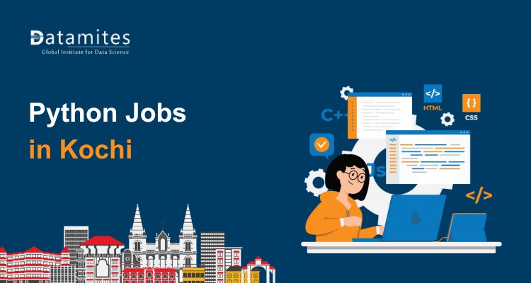 Python Jobs in Kochi: Skills, Salaries & Career Growth