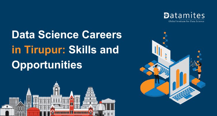 Exploring Data Science Jobs and Skills in Tirupur