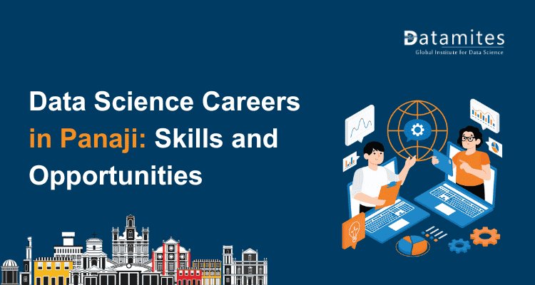 Data Science Opportunities and Essential Skills in Panaji