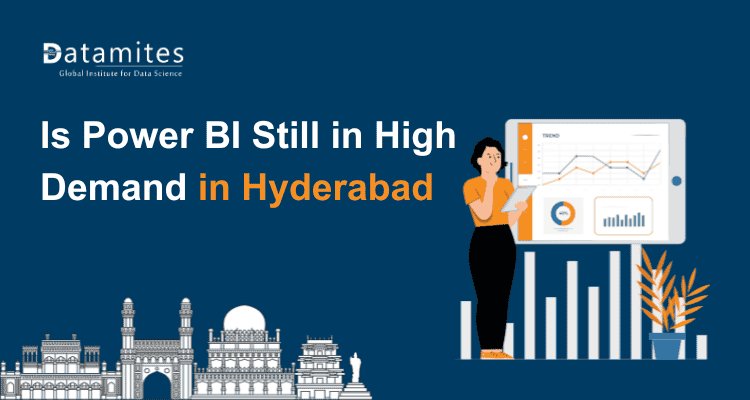 Exploring the Current Demand for Power BI Skills in Hyderabad