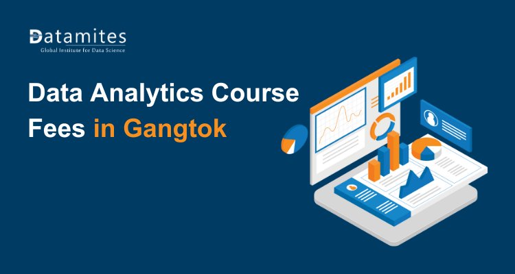 Data Analytics Course Fees in Gangtok