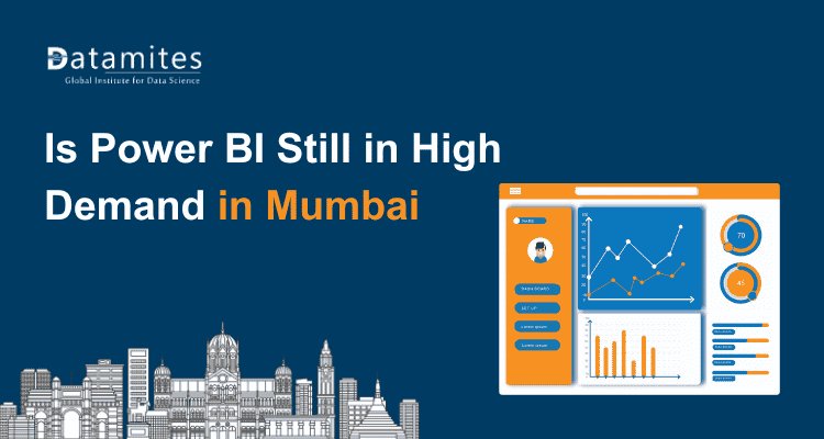 Growing Demand for Power BI Skills in Mumbai: A Closer Look at Career Opportunities