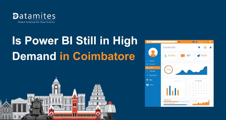 Is Power BI Proficiency Still a Hot Skill in Coimbatore?