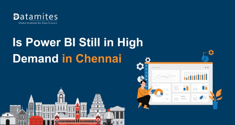 Is Power BI Expertise Still Sought After in Chennai?