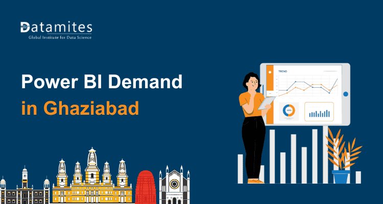 Power BI in Ghaziabad: Career Prospects and Job Market Overview