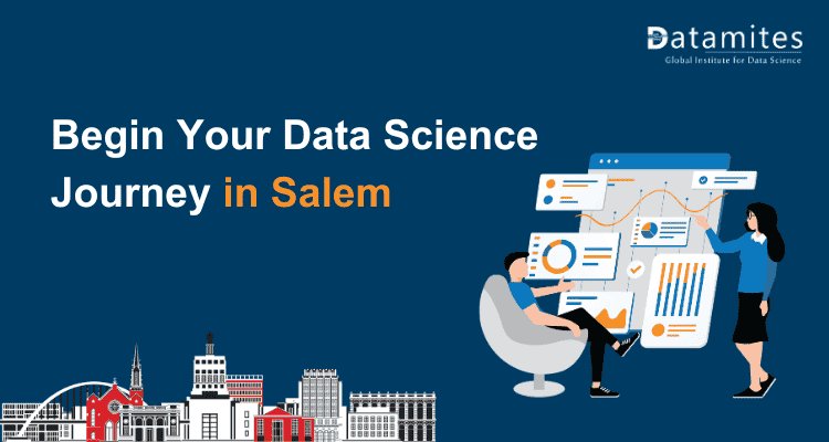 How to Begin Your Data Science Career in Salem