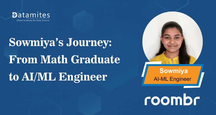 From Non-Tech to Tech: Sowmiya’s Path to AI-ML Engineer