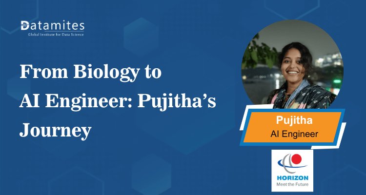 From Biology to AI Engineer – Success Story of Kotha Raga Pujitha