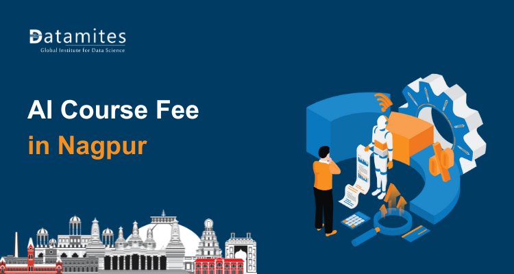 How much is the Artificial Intelligence course fees in Nagpur?