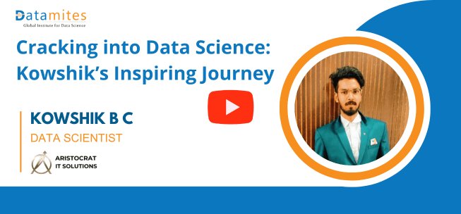 Datamites Data Science Course Success story by Kowshik