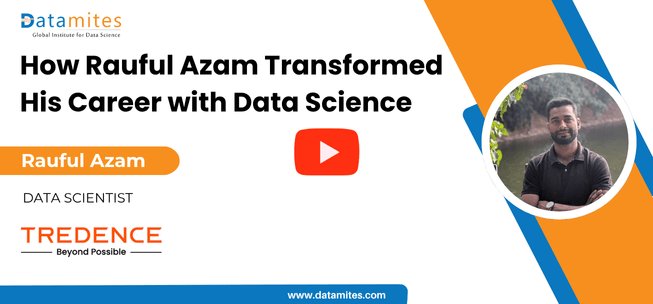 Datamites Data Science Course Success story by Rauful Azam