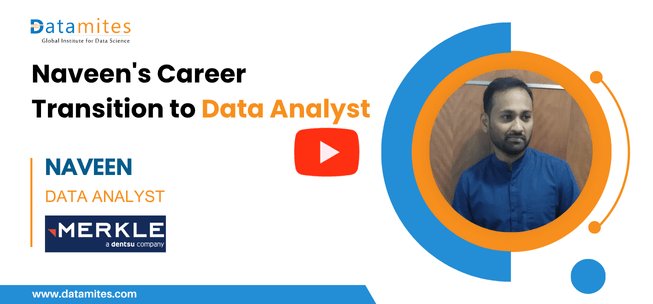 datamites data analyst course success story by Naveen Kumar