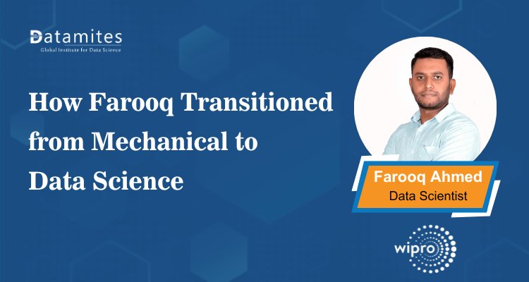 How Farooq Transitioned from Mechanical to Data Science