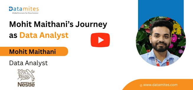 datamites data analyst course success story by Mohit Maithani