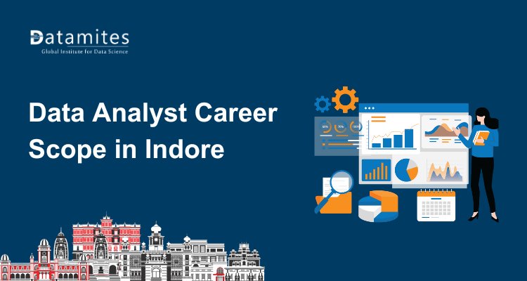 Data Analyst Career Scope in Indore