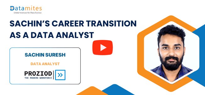 datamites data analyst course success story by Sachin Suresh
